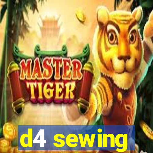 d4 sewing